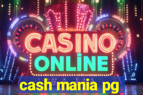 cash mania pg